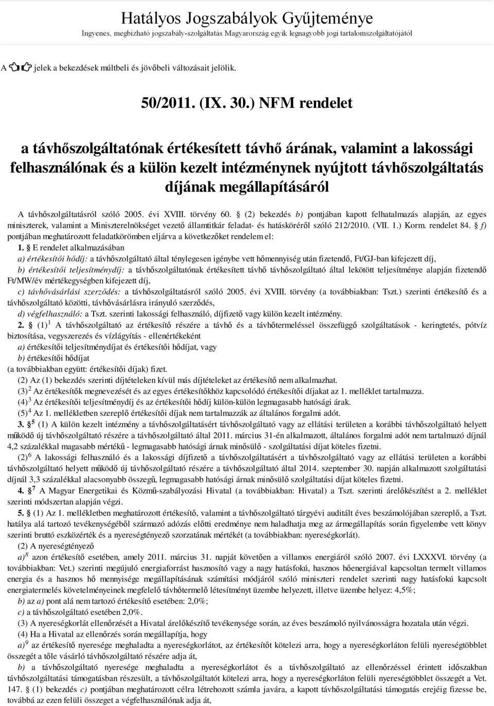 távhıszolgáltatásról szóló 2005. évi XVIII. törvény 60.