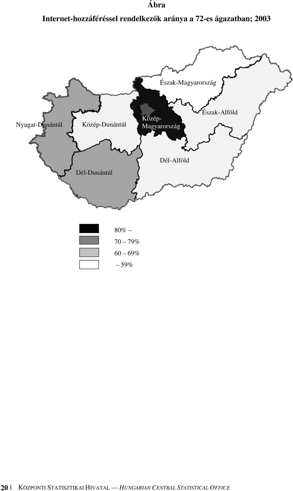 Magyarország Észak-Alföld Dél-Alföld Dél-Dunántúl 80% 70 79% 60 69%