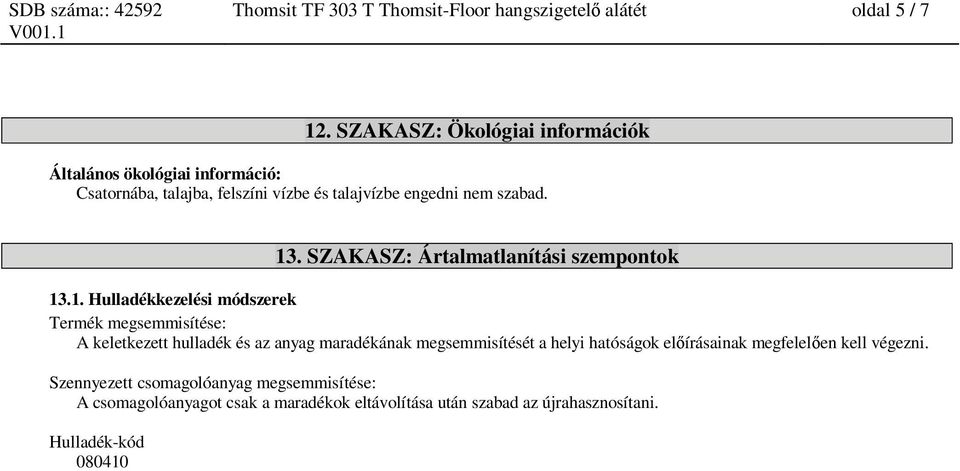 SZAKASZ: Ártalmatlanítási szempontok 13