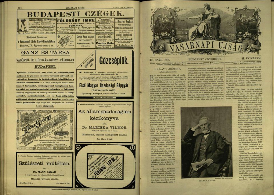 FOLDVARY GANZ ESS TÁRSA VASÖNTŐ- ÉS GÉPYÁR-EJGSZV.-TÁESULAT BUDAPEST. Ajánlnk mindennemű vs-, czél- és CZÉGEK. IMRE férfi cli-vt- é s fehérnemű rktár. BUDAPEST, IV., Koronherczeg-utcz 11. sz.