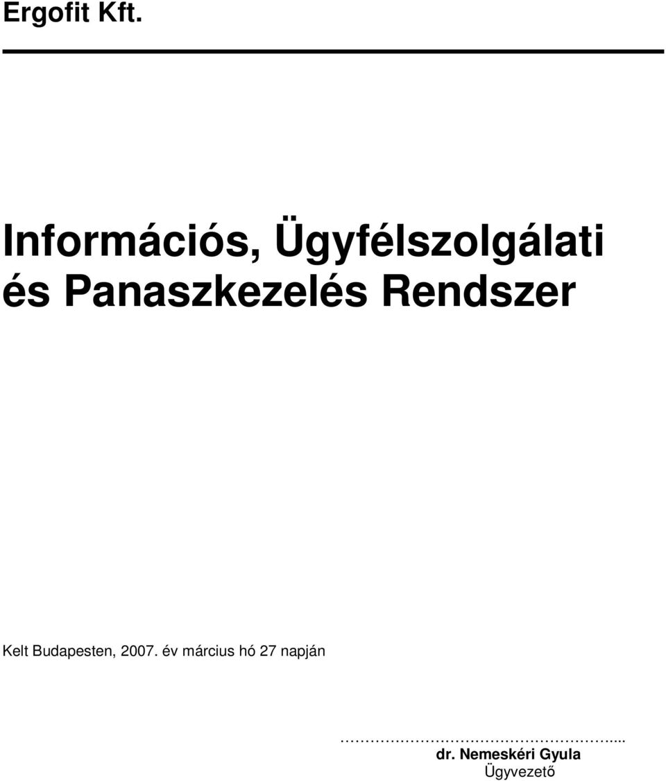 Panaszkezelés Rendszer Kelt