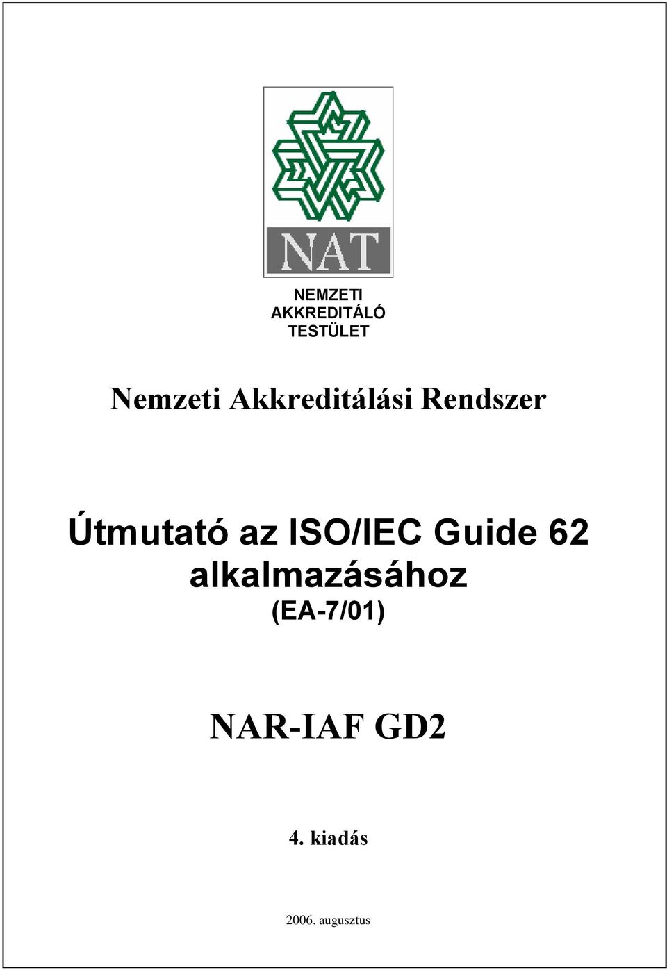 ISO/IEC Guide 62 alkalmazásához