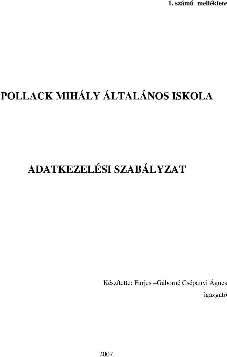 ADATKEZELÉSI SZABÁLYZAT