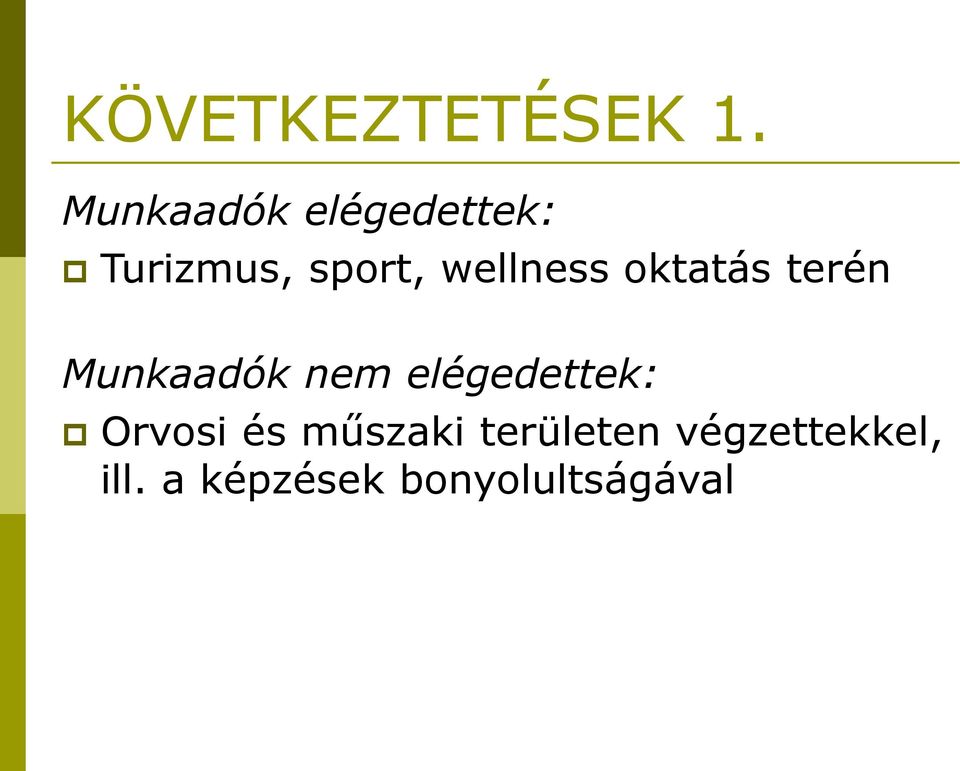 wellness oktatás terén Munkaadók nem