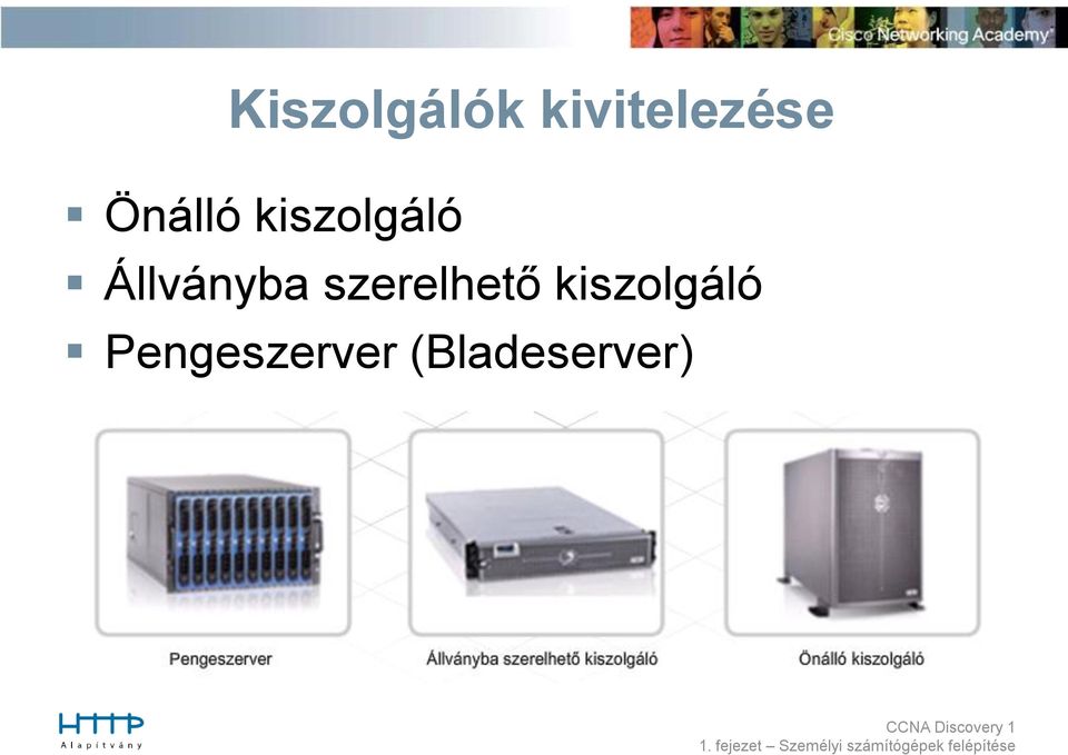 Állványba szerelhető