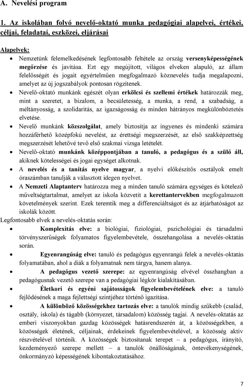 megőrzése és javítása.