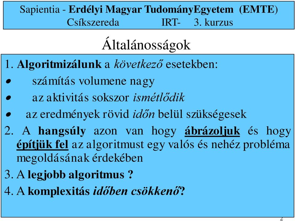 ismétlődik az eredmények rövid időn belül szükségesek 2.