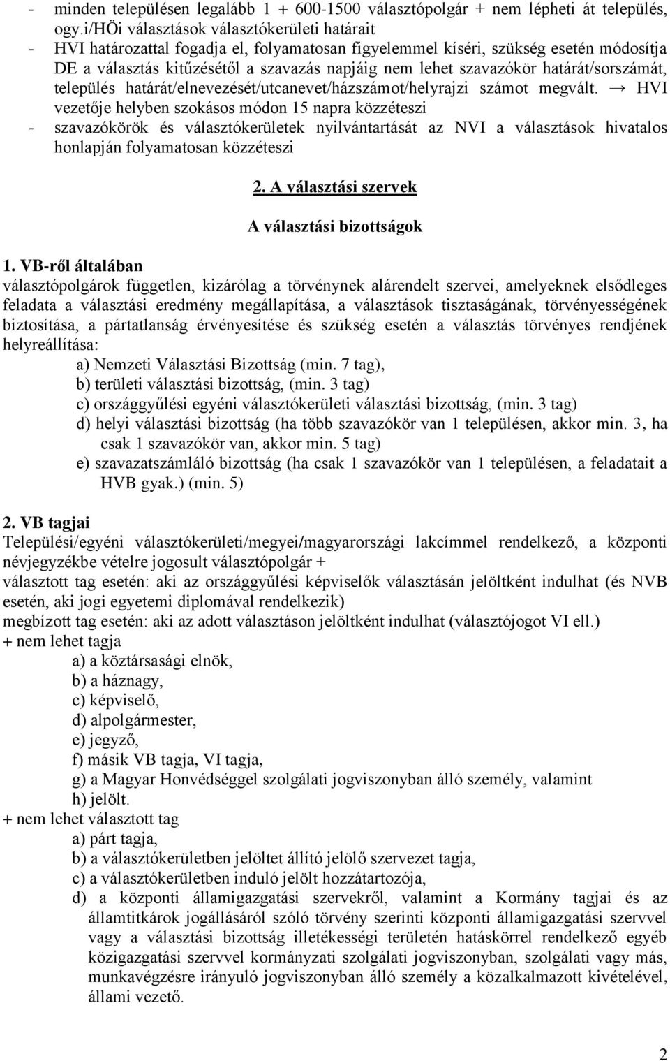 határát/sorszámát, település határát/elnevezését/utcanevet/házszámot/helyrajzi számot megvált.