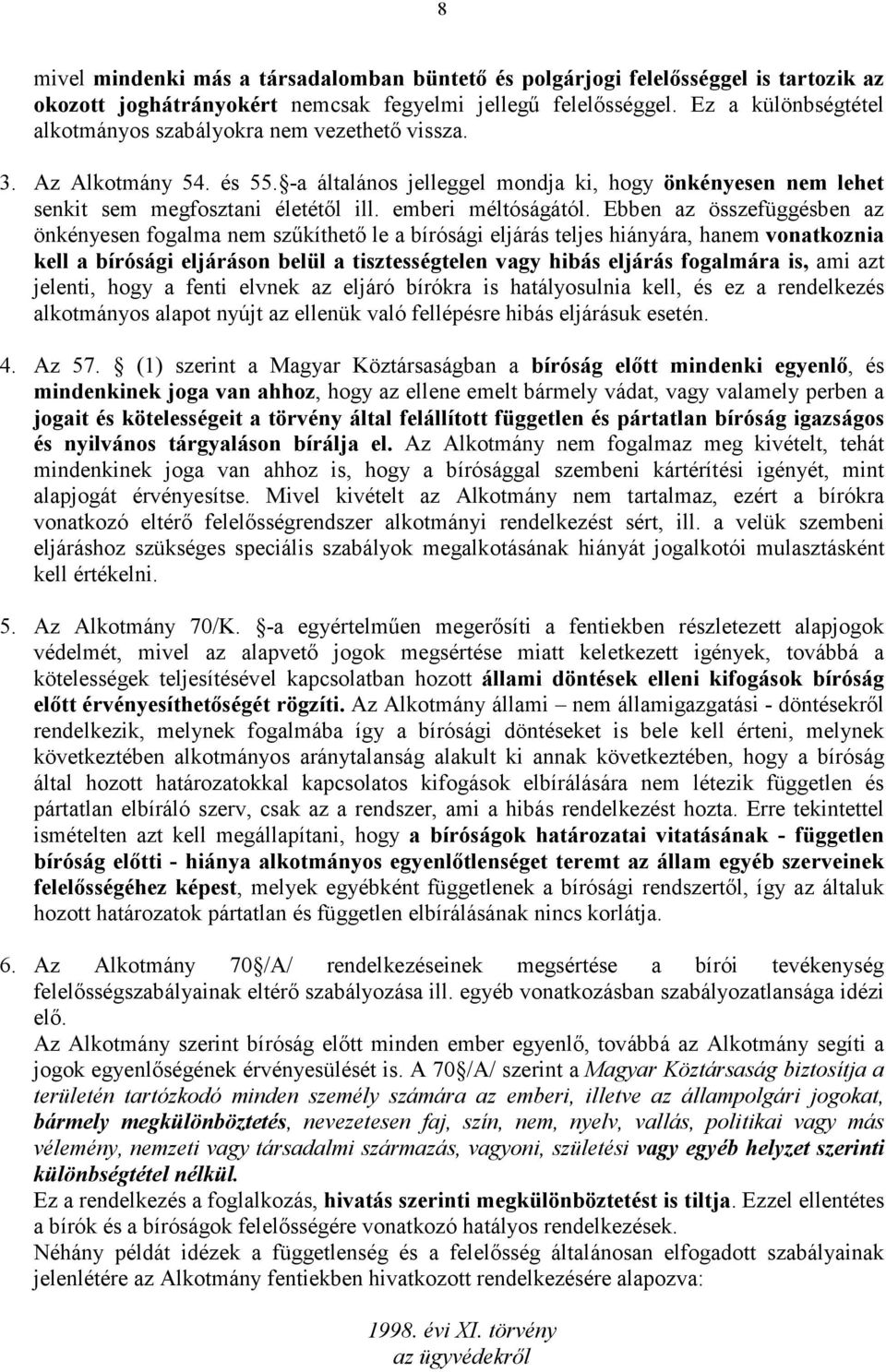 emberi méltóságától.