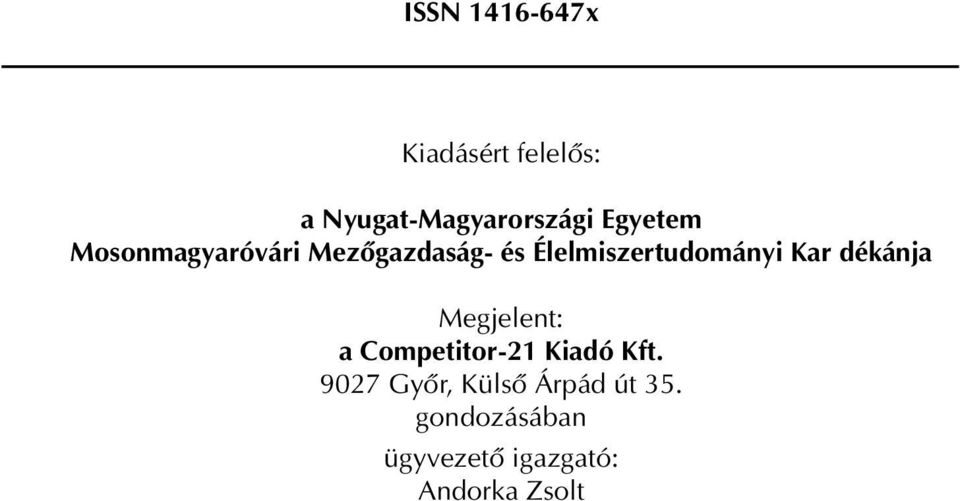 Kar dékánja Megjelent: a Competitor-21 Kiadó Kft.