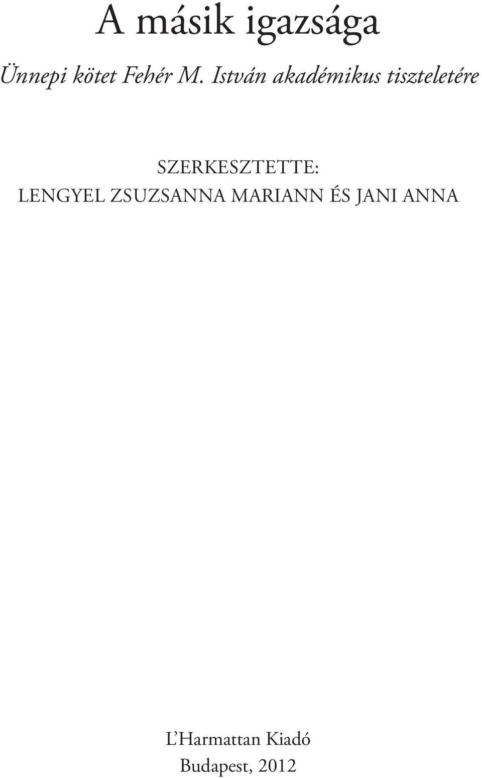 Szerkesztette: Lengyel zsuzsanna