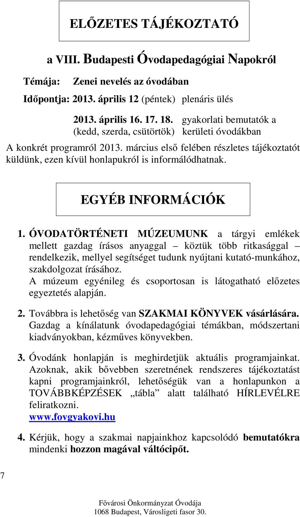 EGYÉB INFORMÁCIÓK 1.