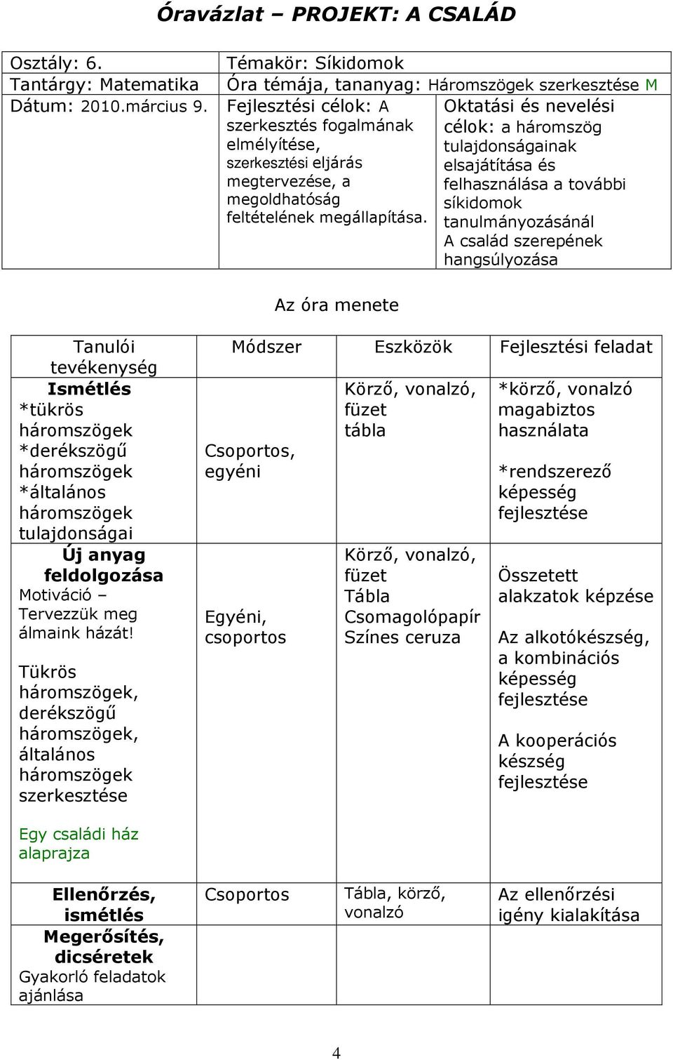 megoldhatóság síkidomok feltételének megállapítása.