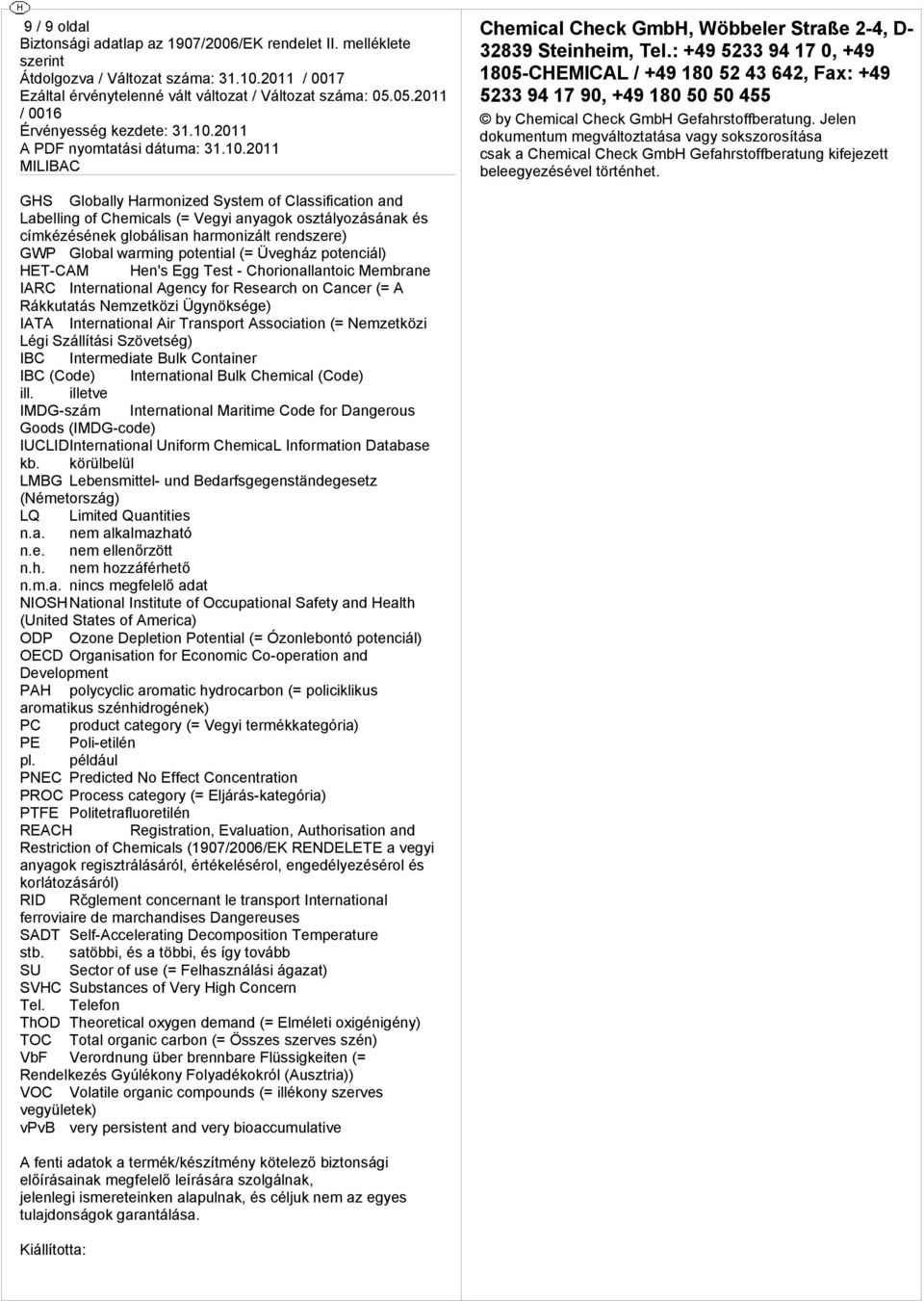 horiallanoic Mebrane IAR Innaial Aency for Research anc (= A Rákkuaás Nezeközi Üynöke) IATA Innaial Air Transpor Associai (= Nezeközi Léi Szállíási Szöve) IB Inediae Bulk ain IB (ode) Innaial Bulk