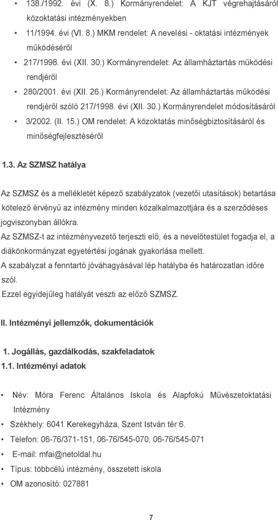 ) Kormányrendelet módosításáról 3/