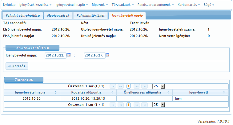 4.3.4. Napi igénybevételek automatikus átkönyvelésének e llenőrzése Az Igénylések kezelése Igénybevétel adatai menüpontban kattintson az igénybevevő sorának végén található Megjelenít (vagy a