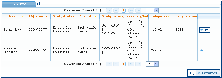 A (8) Találatok listájában az egyes sorok végén található (9) Megtekint ikonnal megjeleníthetőek a megállapodás /