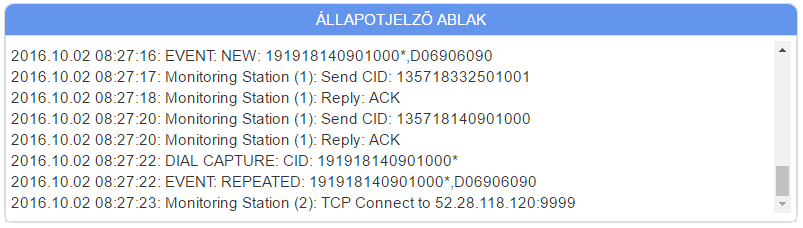 5.9 Kommunikáció részletei Ebben az ablakban nyomon követhető az SC-3G kommunikátor és a távfelügyeleti vevő közötti kapcsolat és kommunikáció, illetve az egység hibajelzései.