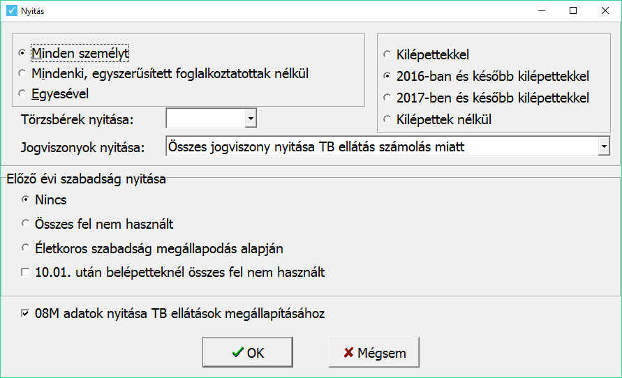 Bér program nyitása Az átnyitandó személyek köre: Minden személyt: Minden személy átnyitásra kerül egyszerre.