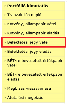 Hogyan vásárolhatok befektetési jegyet? 1. Válassza ki a megvásárolni kívánt befektetési alapot! 2.