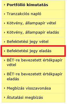 Raiffeisen Alapkezelő Zrt. befektetési jegyeire összegben megadott eladásnál csak a tranzakció elszámolása után válik ismertté ez az adat. Nyilv. tart.