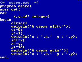 Utasítások és programszerkezetek I. Egyszerű utasítások 1. Üres utasítás: ; 2. Értékadó utasítás: := 3. Két változó tartalmának felcserélése 4.