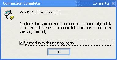 3.3.4 Windows XP WinDSL kapcsolat létesítése és befejezése Amennyiben az elözö konfiguráció során végül a To connect to the Internet imediately ki volt jelölve, úgy a "Network Connections" tal