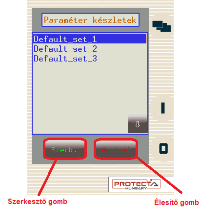 4 Paraméter funkciók Ezen a képernyőn a felhasználó áttekinthet, beállíthat és szerkeszthet bizonyos paramétereket.