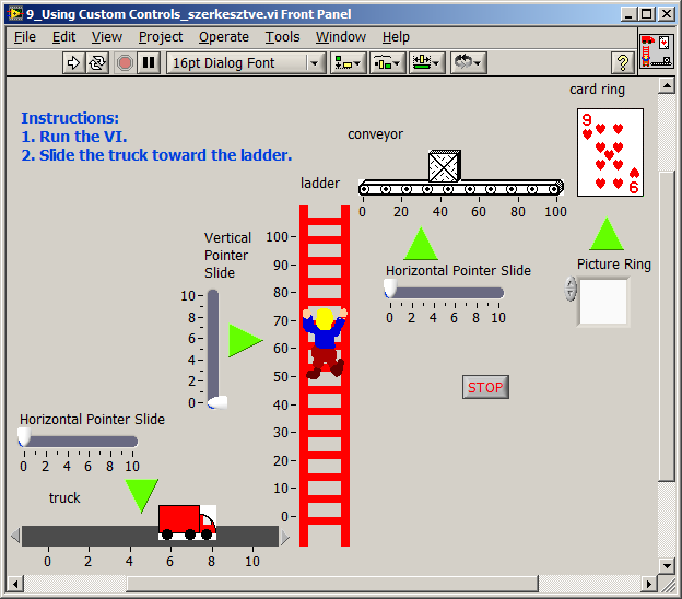9.1.1. Előlap elemek testreszabása A testreszabott numerikus kijelzőket a Using Custom Controls.vi gyári mintapéldában (az \examples\general\controls\custom.llb állományban) tanulmányozhatjuk (9.7. 9.