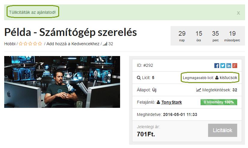 Licitálás Itt láthatod, ha a Te licited a legmagasabb Itt látható a jelenlegi nyertes licitáló Itt láthatod a különbséget a jelenlegi ár és az általad megadott maximum licit között.