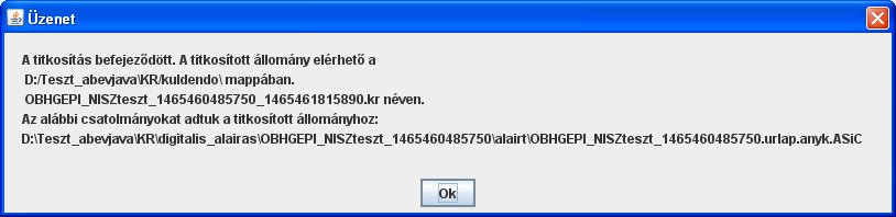 aláírat, majd az így kapott ASIC állományokat, egyesével az eredeti csatolmányok mellé másol.