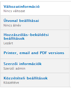 A kezdőoldalra mozgóképeket helyezhetünk, amennyiben több képet adunk meg. Beállítások megadása: Változatinformáció: a 2.2 fejezetben részletezve. Útvonal beállításai: a 2.2 fejezetben részletezve. Hozzászólás-beküldési beállítások: a 2.