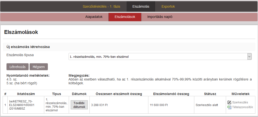 Az elszámolás rögzítésének megkezdése előtt minden szervezetnek ki kell választania azt az elszámolástípust, amit rögzíteni kíván.