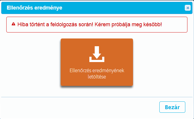 Amennyiben a feltöltött dokumentumon nem szerepel aláírás, akkor a KEAESZ szolgáltatás a következőt jeleníti meg: Amennyiben a KEAESZ szolgáltatás használata közben egyéb hiba lép fel, a rendszer a