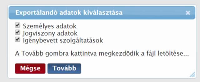 A Kérelemhez felvett személyek ablakba a lista alján található az Adatok exportálása gomb, amely megnyomásával indítható az exportálás folyamat.