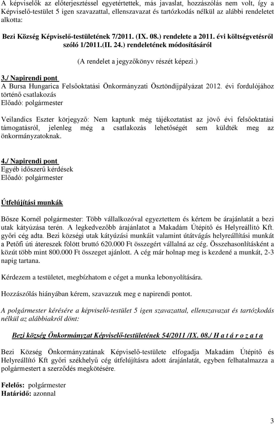 / Napirendi pont A Bursa Hungarica Felsőoktatási Önkormányzati Ösztöndíjpályázat 2012.