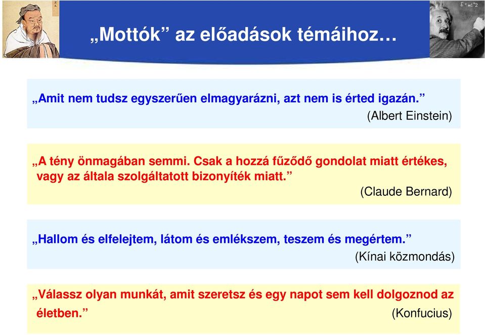 Csak a hozzá fűződő gondolat miatt értékes, vagy az általa szolgáltatott bizonyíték miatt.