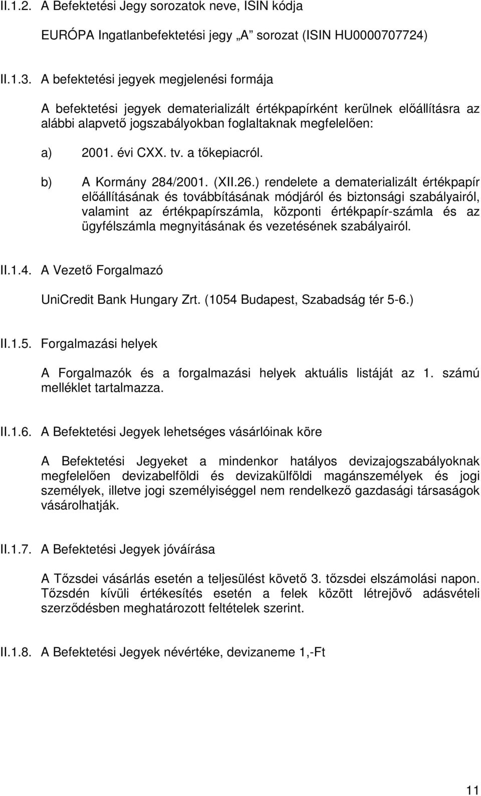 a tıkepiacról. b) A Kormány 284/2001. (XII.26.