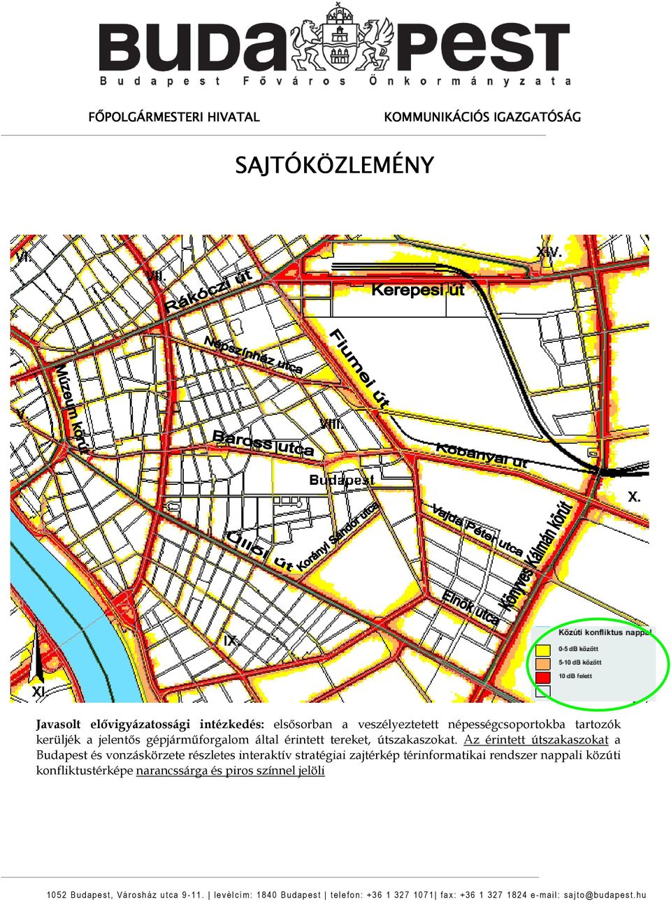 Az érintett útszakaszokat a Budapest és vonzáskörzete részletes interaktív stratégiai