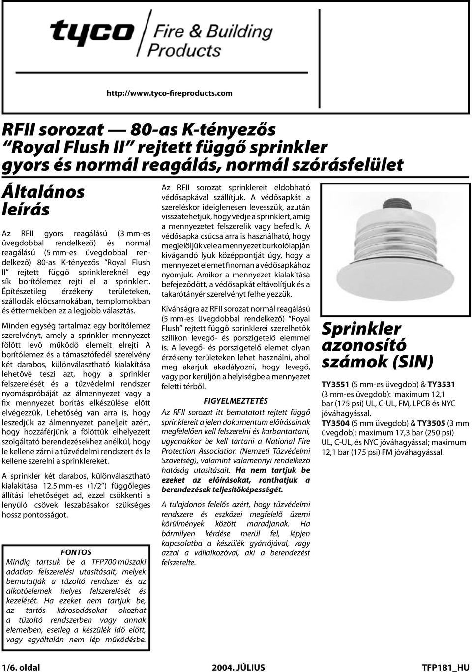 z The Seriesgyors regálású Quick Response (3 mm-es üvegdobbl (3 mm bulb) & rendelkező) Strd Response és normál (5 mm bulb), 5.