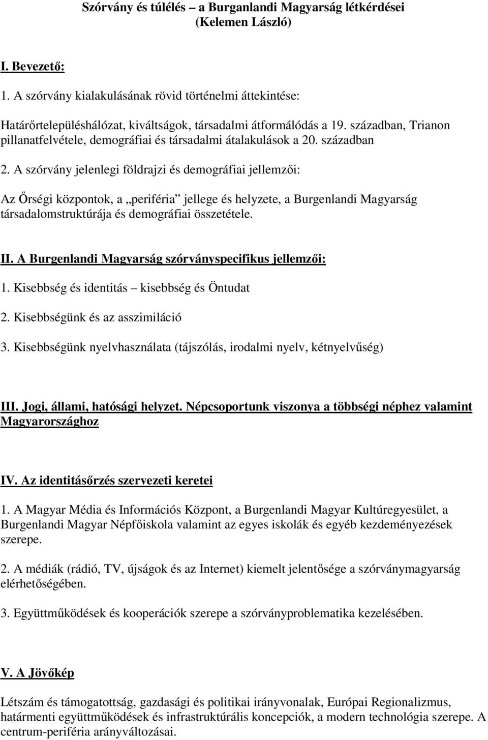 században, Trianon pillanatfelvétele, demográfiai és társadalmi átalakulások a 20. században 2.