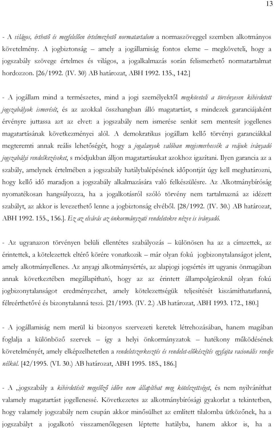 30) AB határozat, ABH 1992. 135., 142.