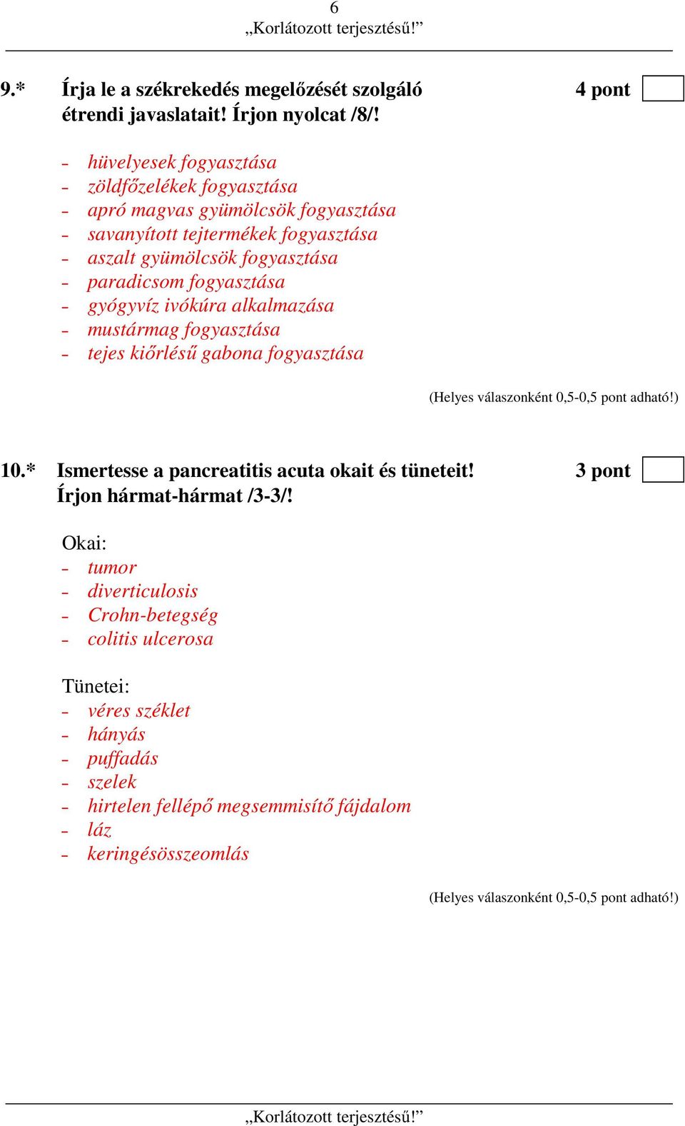 paradicsom fogyasztása gyógyvíz ivókúra alkalmazása mustármag fogyasztása tejes kiőrlésű gabona fogyasztása 10.