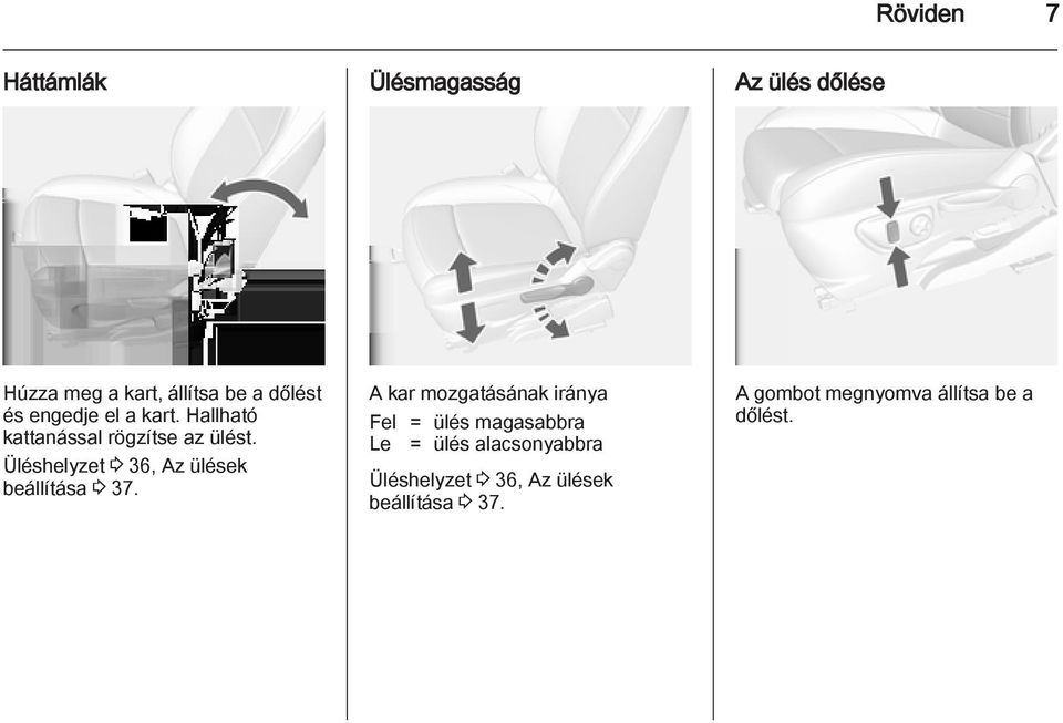 Üléshelyzet 3 36, Az ülések beállítása 3 37.