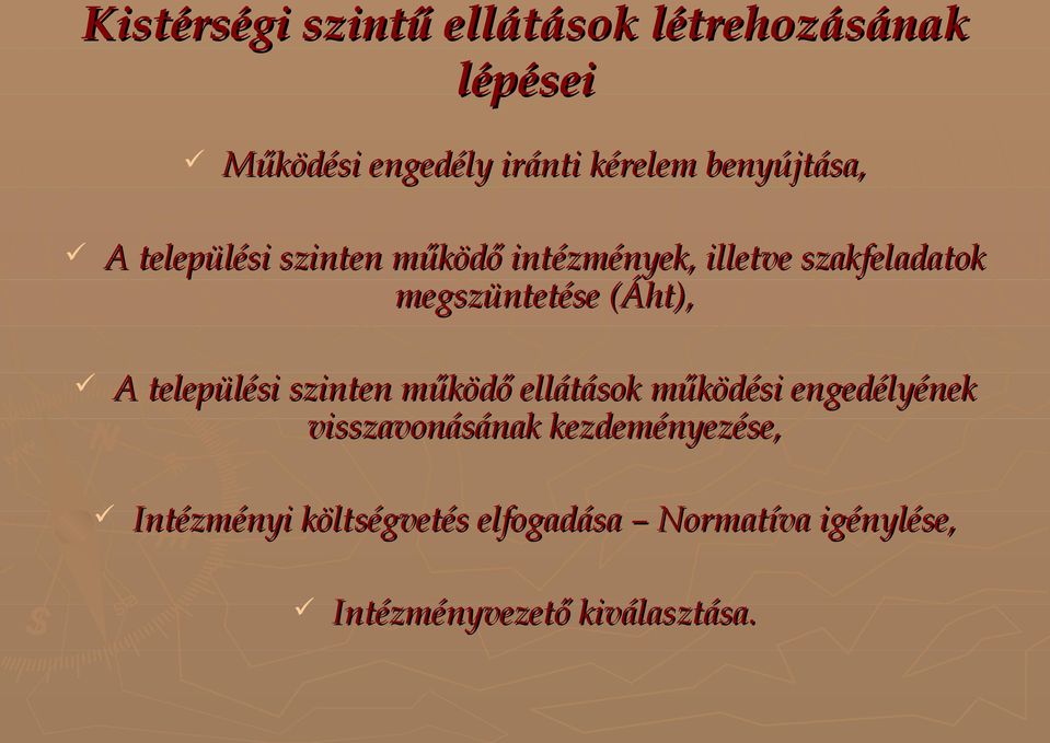 (Áht), A települési szinten működő ellátások működési engedélyének visszavonásának