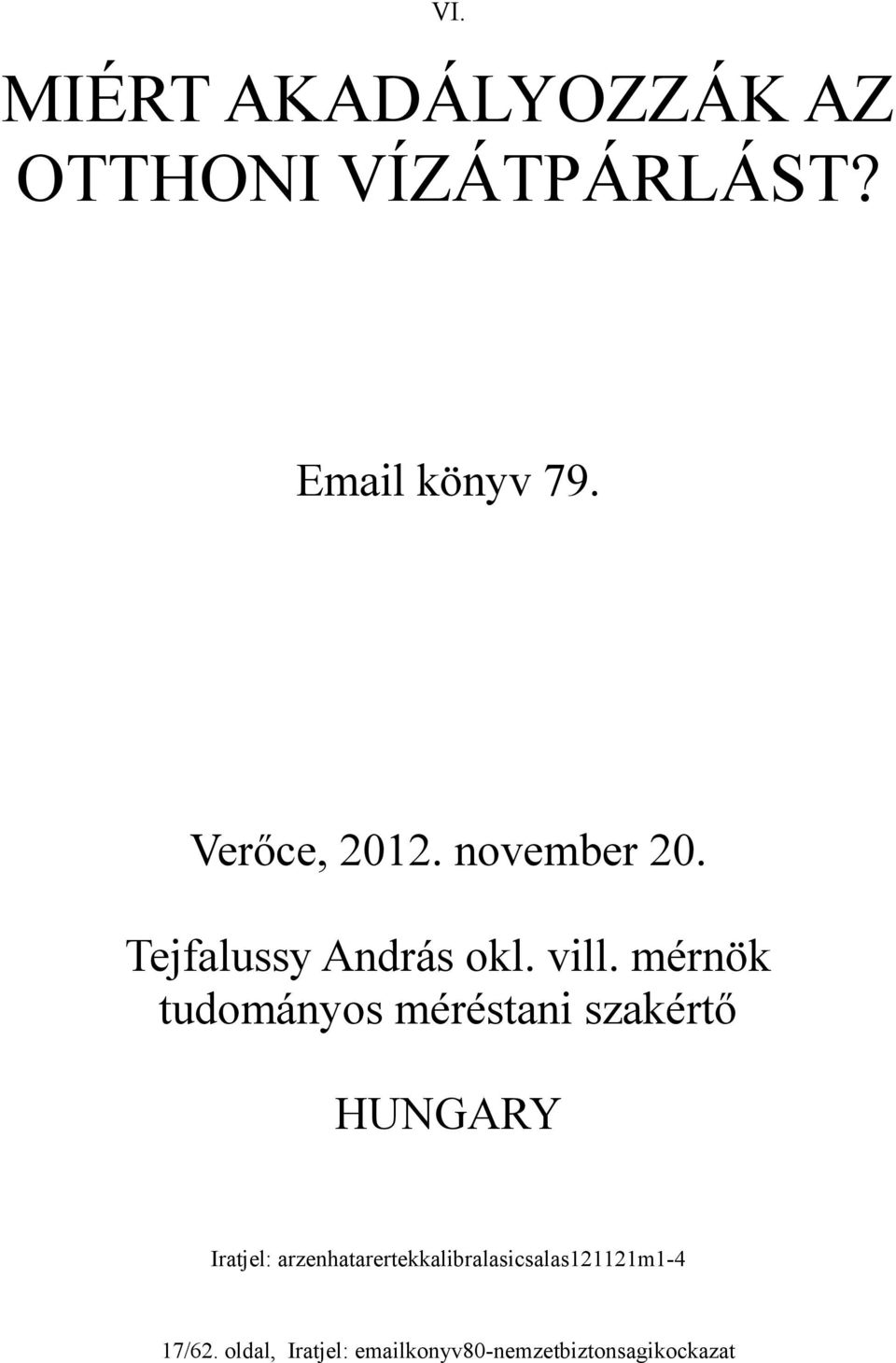 mérnök tudományos méréstani szakértő HUNGARY Iratjel: