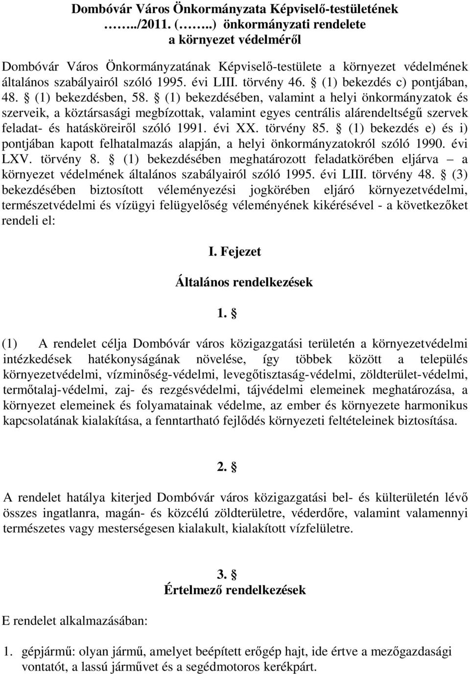 (1) bekezdés c) pontjában, 48. (1) bekezdésben, 58.