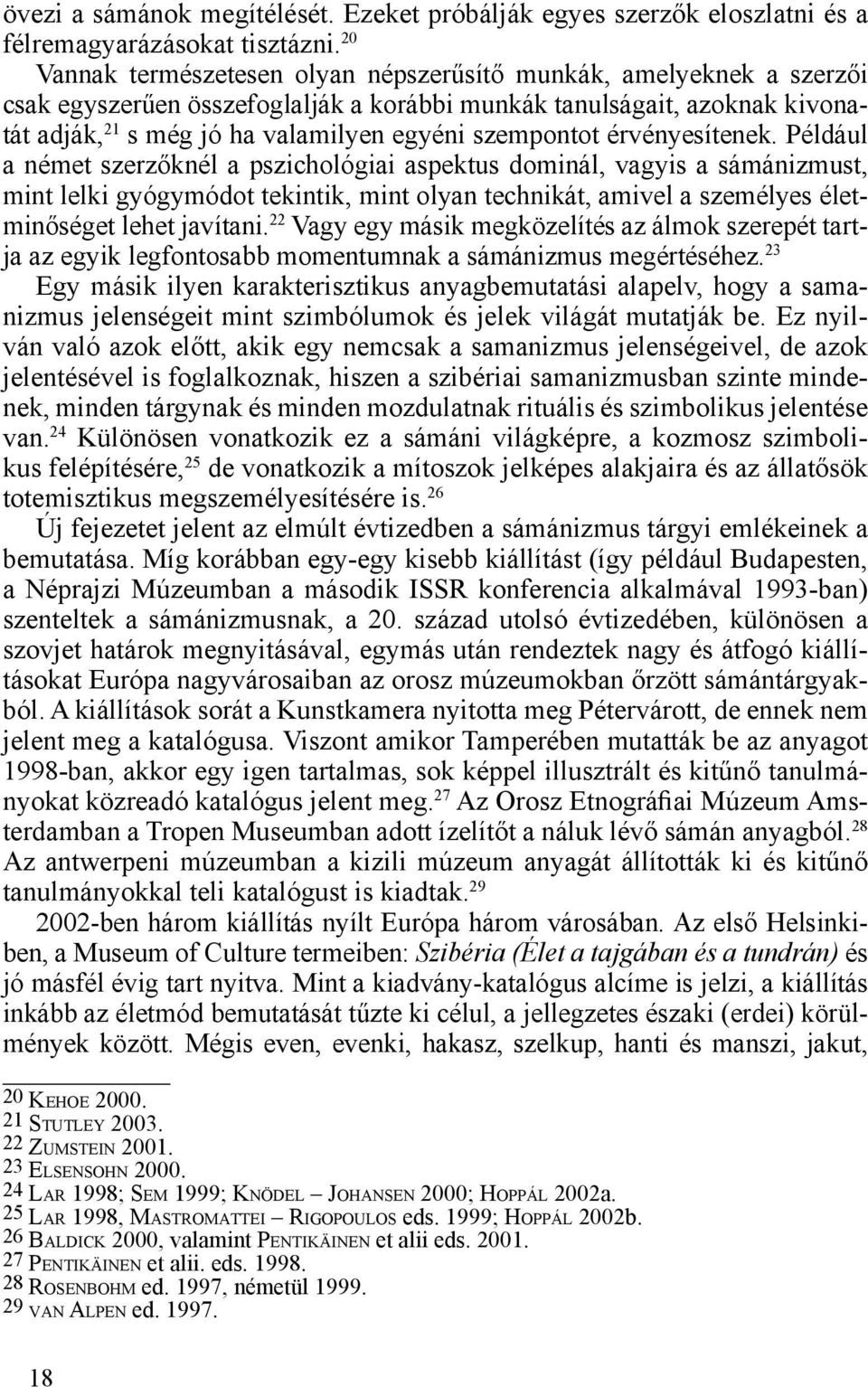 szempontot érvényesítenek.
