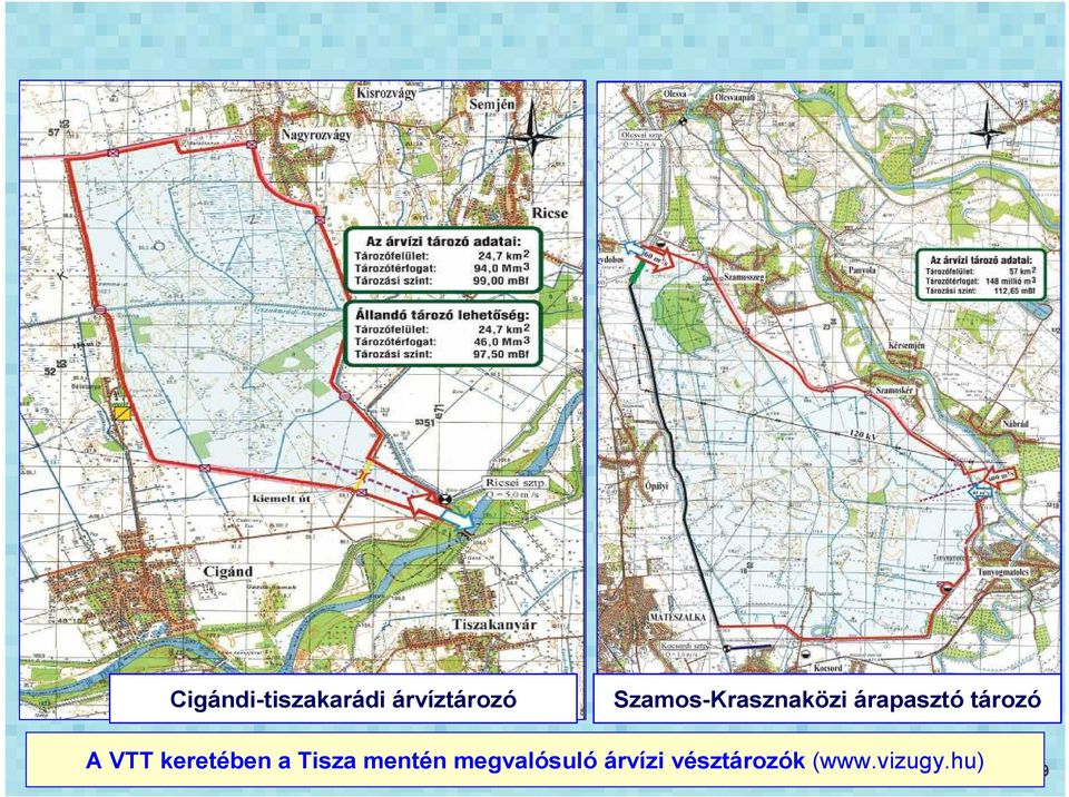 A VTT keretében a Tisza mentén