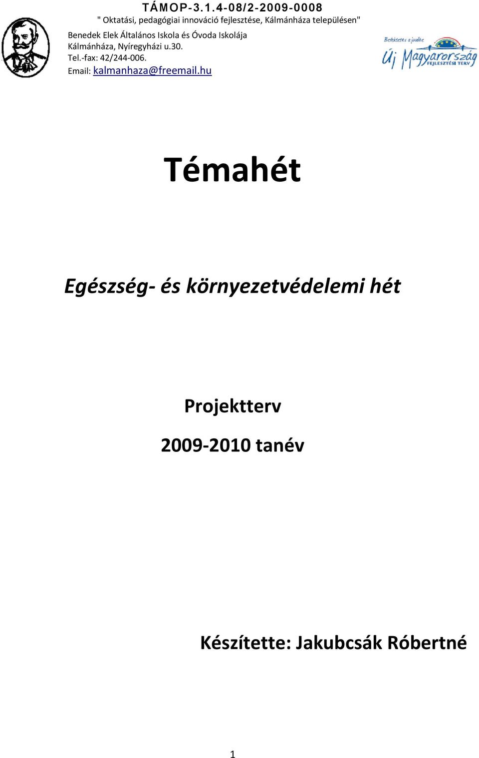 Projektterv 2009-2010